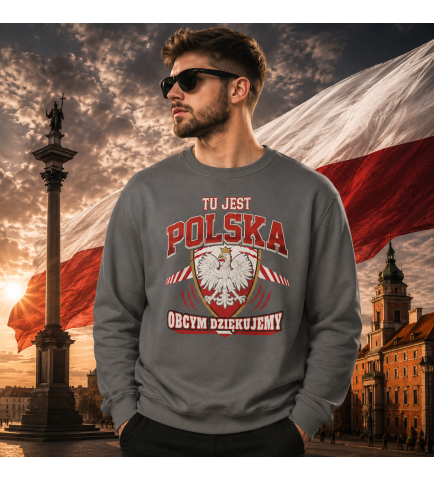 Bluza PATRIOTYCZNI TU JEST POLSKA